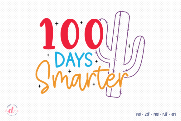 100 Days Smarter SVG: An Embroidery Review