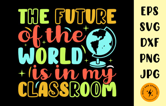 Future of the World in My Classroom SVG Review