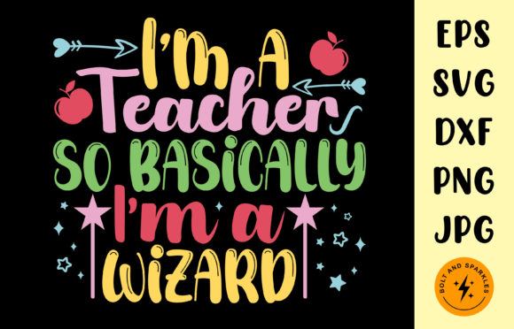 I’m a Teacher so I’m a Wizard SVG Review