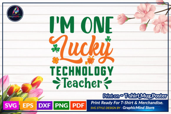 I’m One Lucky Technology Teacher SVG Review