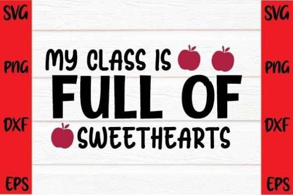 My Class is Full of Sweethearts SVG: A Designer's Review