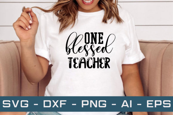 One Blessed Teacher SVG Cut Files: A Designer Review