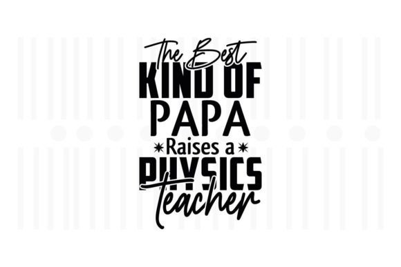 Reviewing The Best Kind of Papa Raises a Physics